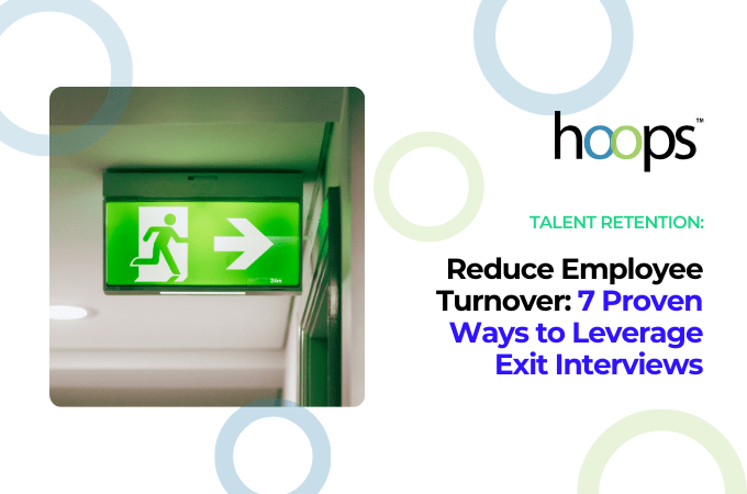 Reduce Employee Turnover: 7 Proven Ways to Leverage Exit Interviews