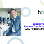 Executive Hiring Process That Drives ROI: Why Fit Beats Pedigree