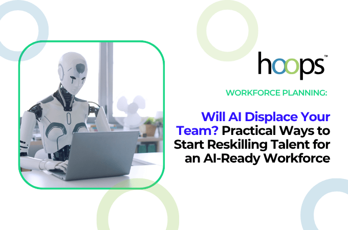 Will AI Displace Your Team? Practical Ways to Start Reskilling Talent for an AI-Ready Workforce