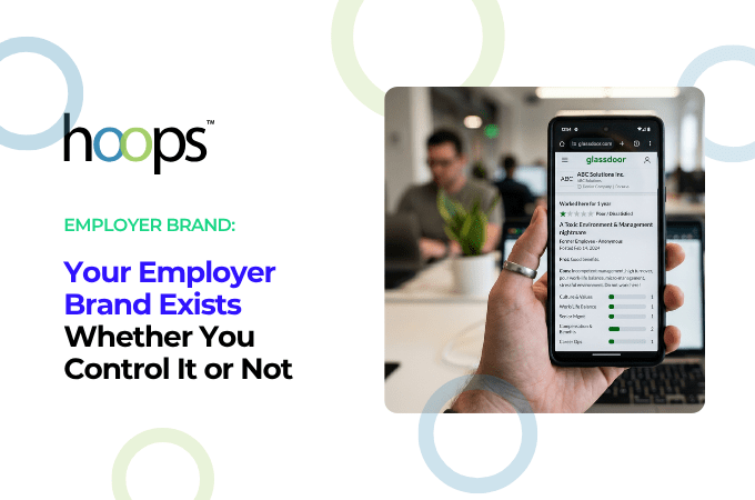 Your Employer Brand Exists Whether You Control It or Not