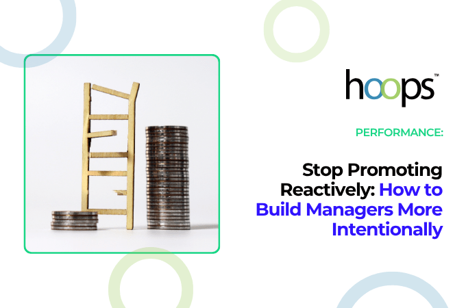 Stop Promoting Reactively How to Build Managers More Intentionally