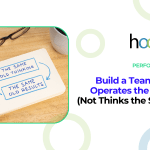 Build a Team That Operates the Same (Not Thinks the Same)